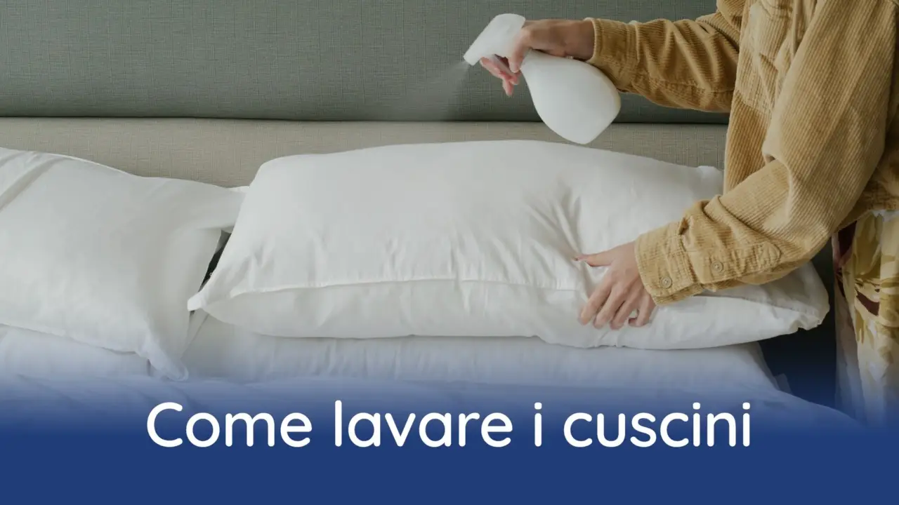 Come igienizzare cuscini, materasso e lenzuola: il metodo efficace